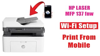 Hp Laser Jet Mfp 137fnw Print From Mobile  Wifi Setup