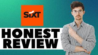 Honest Review Sixt — Watch Before Using