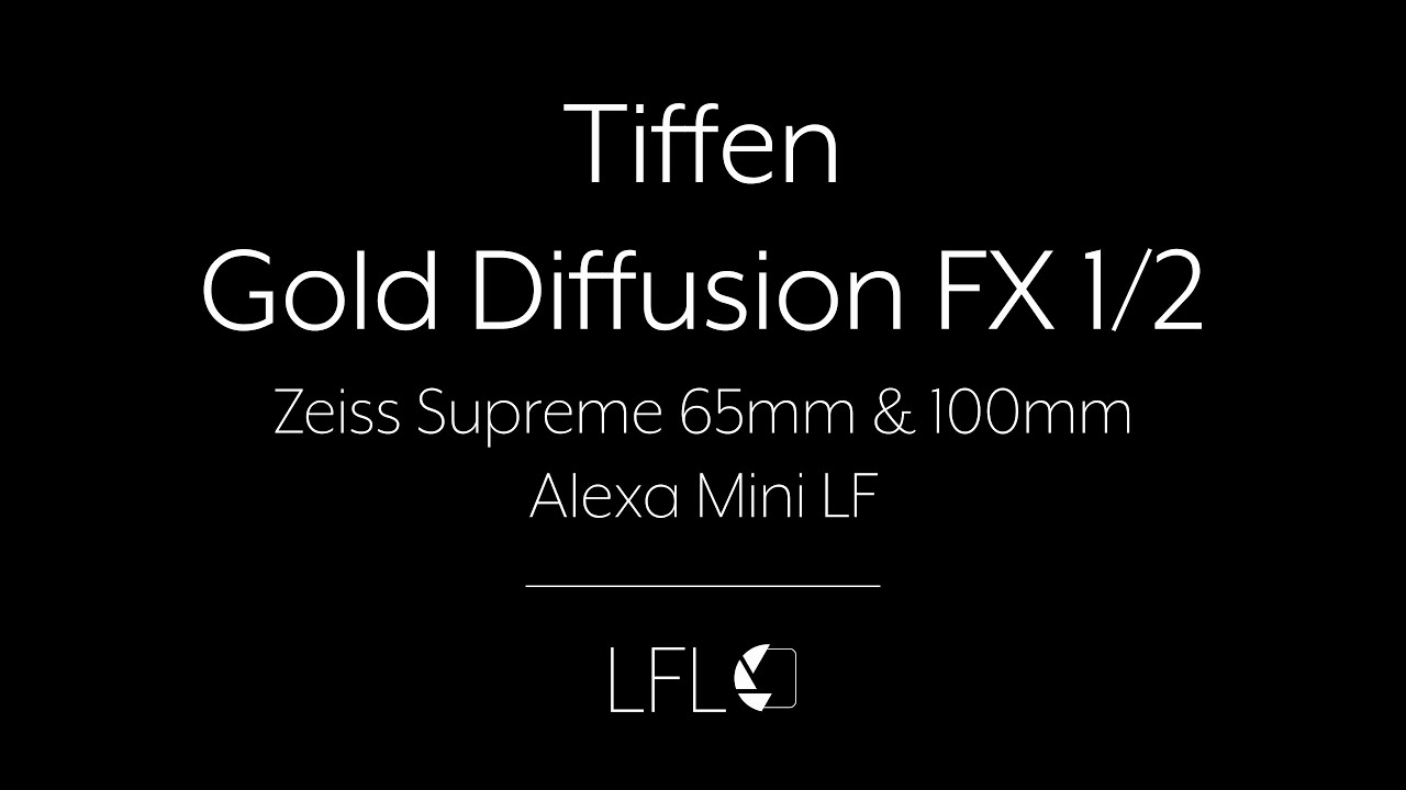LFL | Tiffen Gold Diffusion FX 1/2 | Filter Test - YouTube
