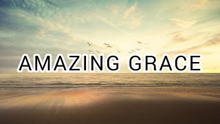 Amazing grace Hymn with Lyrics