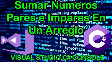 Sumar Elementos Pares e Impares en un Arreglo *visual studio C# console*