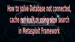 Famous How to solve Database not connected,cache not built or using slow search in Metasploit Framework Net Worth