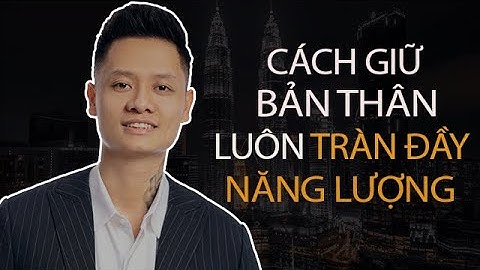 Cách Giữ Bản Thân Luôn Tràn Đầy Năng Lượng | Trường đào tạo Elna Business