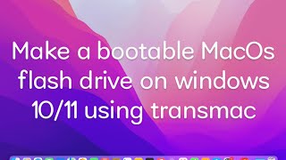 Best Method To Make A Bootable Mac Os Flash Drive On Windows 1011 Using Transmac