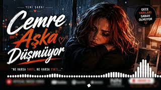 Cemre - Aşka Düşmüyor 