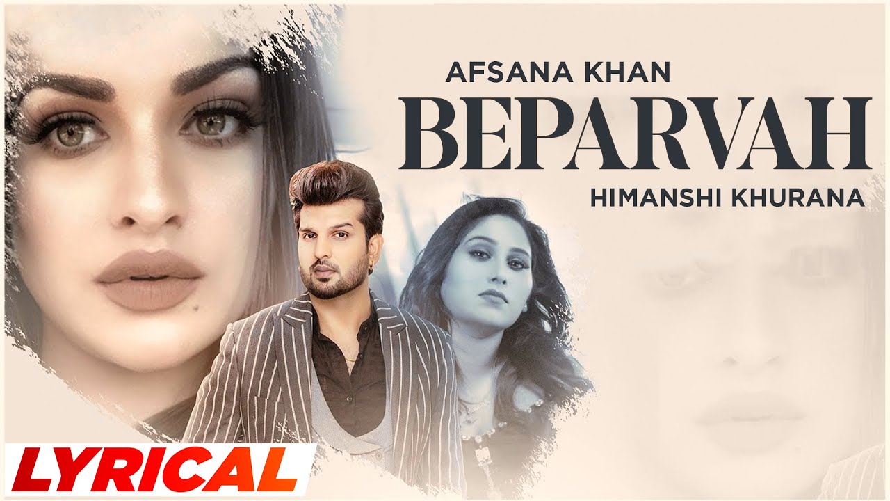 Beparvah (Lyrical) -  Afsana Khan Ft Himanshi Khurana | Yuvraj Hans | Latest Punjabi Songs 2023