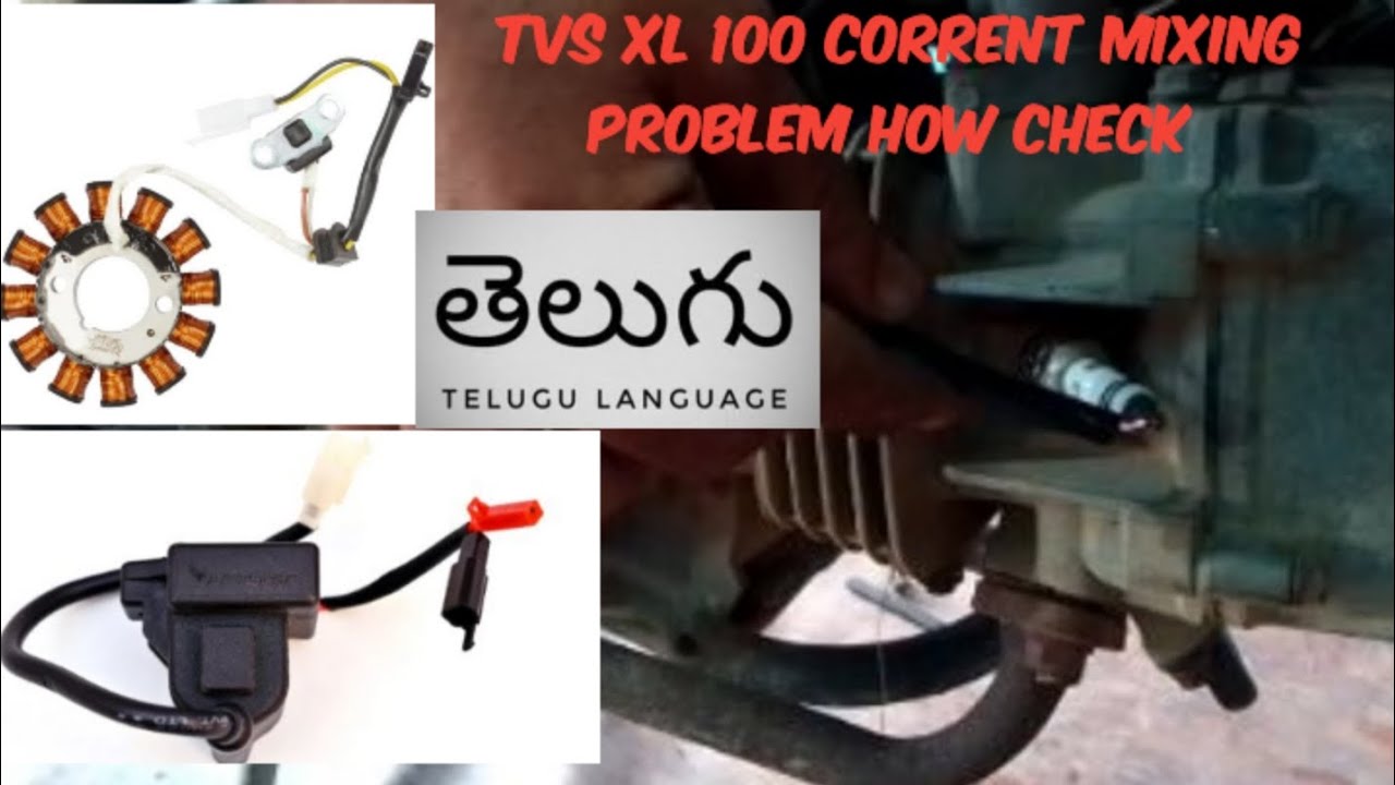 tvs XL 100 current mixing problem how to coil checking
