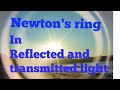 Newton's ring in reflected and transmitted light ll BSc second year Physics ll