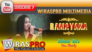 RAMAYANA - Selimut Biru ( Sherly ) | wiraspro | Orkes Lampung