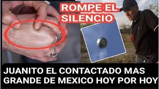 ENTREVISTA EXCLUSIVA! EL CONTACTADO POR EXTRATERRESTRES MAS GRANDE DE MEXICO JUANITO JUAN