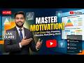 Motivation &amp; Its Theories Full Lecture 🎯 | By Animesh Sir | One Shot