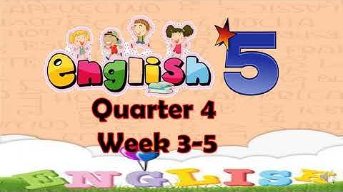 English 5 Q4 Week 3-5 Using Graphic Organizers in Writing Paragraphs Showing: Cause and Effect