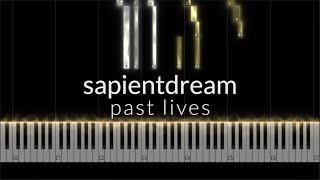 sapientdream - past lives Piano Tutorial