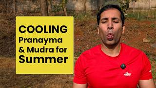 Instant Cooling Pranayama and Mudra for Hot Summers | Sri Sri Yoga | Mayur Karthik