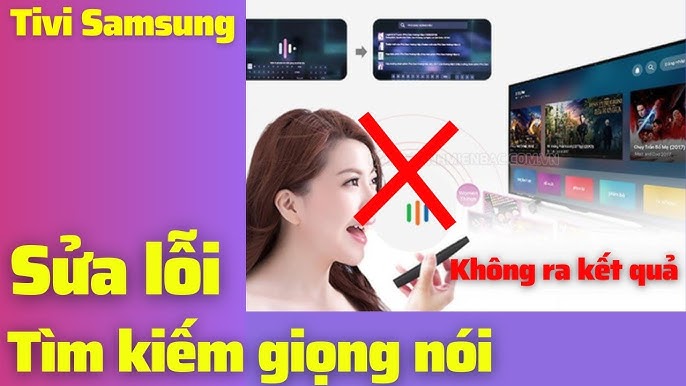 Sửa Lỗi Tìm Kiếm Giọng Nói Trên Tivi Samsung Đời Cũ- Áp dụng tất ...