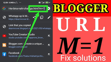 Blogger Website Url Problem Fixed M=1? | How To Solve M=1 Problem blogspot Websites