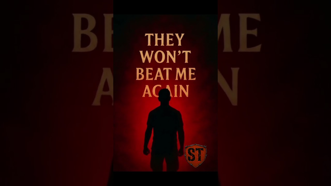 “They won’t beat me again” I 