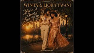 Winta & Liora Twani - You're A Special Part Of Me