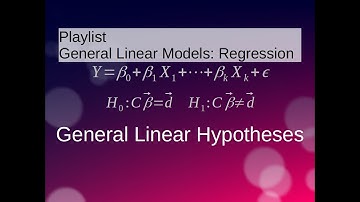 Multiple Linear Regression: General Linear Hypotheses