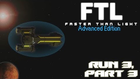 FTL Advanced Edition - Run 3, Part 3