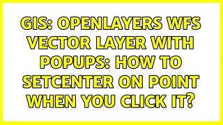 GIS: Openlayers WFS Vector Layer with Popups: how to setCenter on point when you click it?