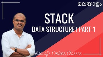 DATA STRUCTURE | STACK | PLUS TWO CS | PART - 1 | MUHAMMED ASHRAF