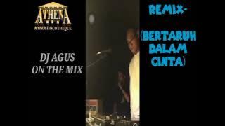 DJ AGUS REMIX - ( BERTARUH DALAM CINTA ) HBI BANJARMASIN