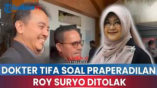 🟠Respons Dokter Tifa seusai Gugatan Praperadilan Roy Suryo Ditolak, Singgung Fakta Persidangan