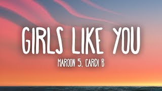 Maroon 5, Cardi B - Girls Like You (Lyrics) chords sheet