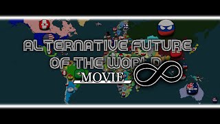Alternative Future of the World INFINITY | Movie