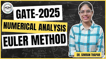 Euler Method | GATE 2025 Numerical Analysis | Solved Problem