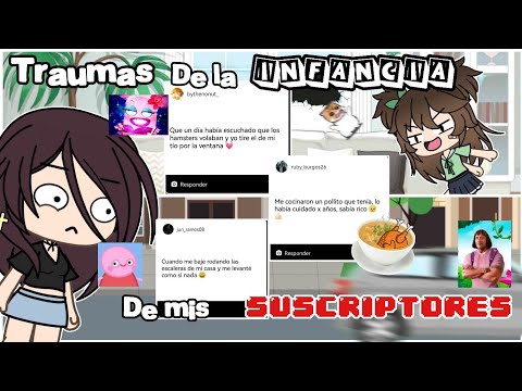 ¡TRAUMAS DE LA INFANCIA DE MIS SUBS! 😦💢|| ღ•Kamy-Studio•ღ