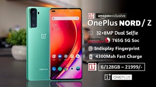 OnePlus Nord ( OnePlus Z ) - Budget 5G, 32MP Dual Selfie Techno Harsh