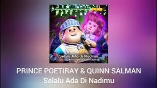 Prince Poetiray & Quinn Salman - Selalu Ada Di Nadimu (OST.Jumbo) (Official Audio)