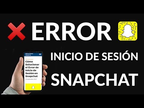 Cómo Solucionar el Error de Inicio de Sesión en Snapchat