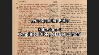 Let's Read the Bible: Ephesians 4 (Amplified Bible, Classic Edition)