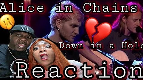 THIS IS SO SAD!!!ALICE IN CHAINS - DOWN IN A HOLE   (MTV UNPLUGGED) REACTION