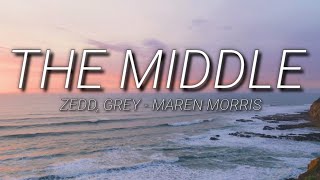 Zedd, Grey -  The Middle (Lyrics) Ft. Maren Morris