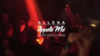 Allena - Appelle Moi (Cornel Dascalu Remix) [ Video Edit ]