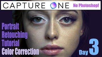 Capture One [Portrait Retouching Tutorial] Day 3 - Skin Color Correction without Photoshop!