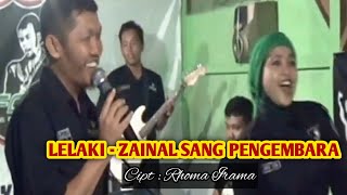Lelaki - Zainal Sang Pengembara