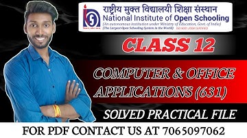 NIOS Class 12 Computer & Office Applications (631) Practical File || NIOS Vocational Subject