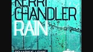 Kerri Chandler - Rain (Deez Vibaholic Dub Mix)