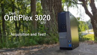 Dell OptiPlex 3020 SFF Acquisition and Test