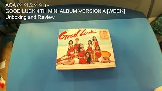 Aoa (에이오에이) - GOOD LUCK 4TH MINI ALBUM VERSION A [WEEK] Unboxing and Review