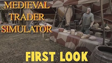 Medieval Trader Simulator - First Look
