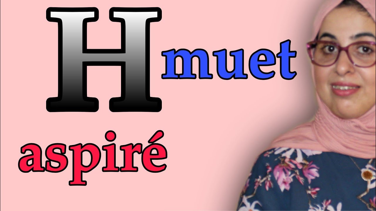 H muet ou H aspiré