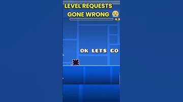 GD LEVEL REQUESTS GONE WRONG 😭😔 #shorts