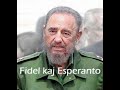 Fidel Castro  kaj  Esperanto