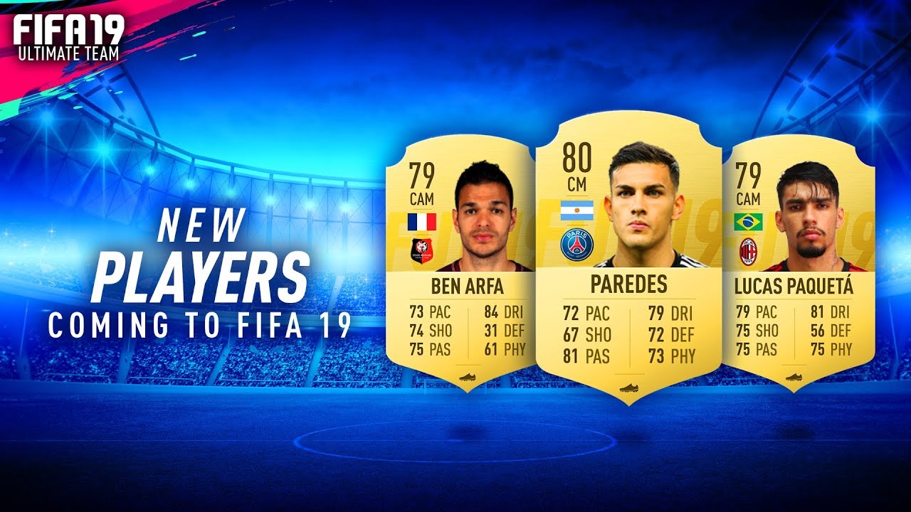 New Players Coming To Fifa 19 Ultimate Team W Paredes Paqueta More Fifa 19 Ultimate Team